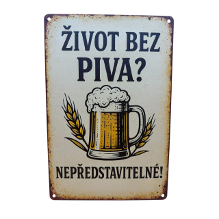 Hliníková dekorativní cedule - Život bez piva, 20x30cm 